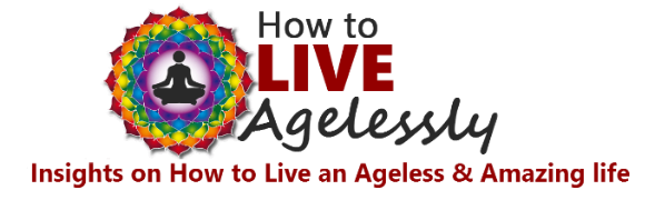 How to Live Agelessely